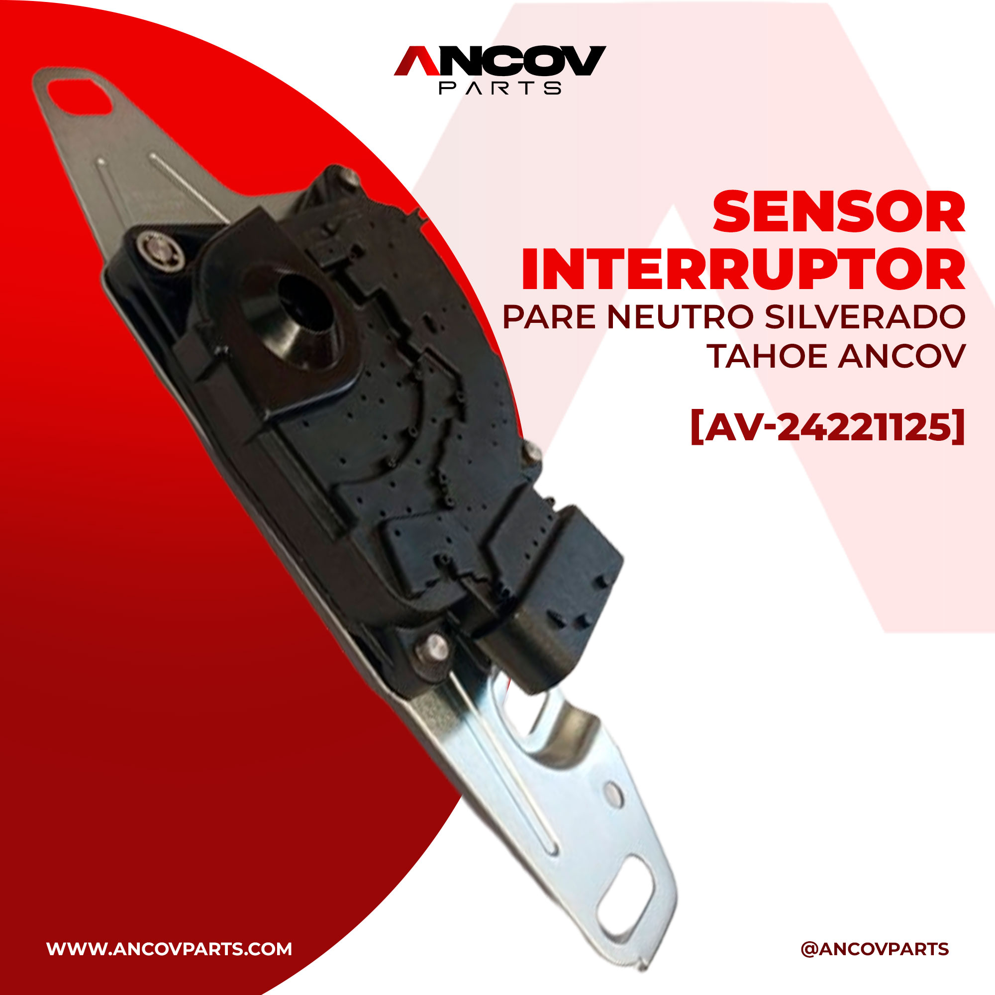 SENSOR INTERRUPTOR PARE NEUTRO SILVERADO TAHOE ANCOV